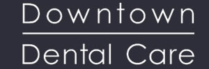 Business Name - Downtown Dental Care