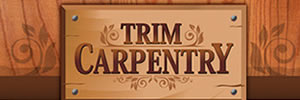 Business Name - Trim Carpentry