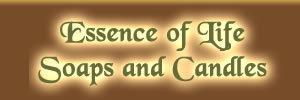 Business Name - Essence of Life Soaps and Candles